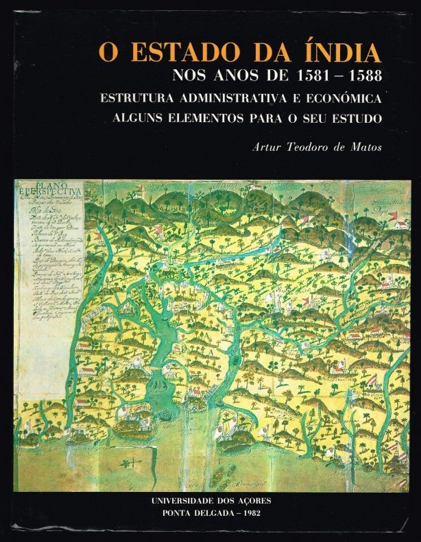 O ESTADO DA NDIA nos anos de 1581-1588